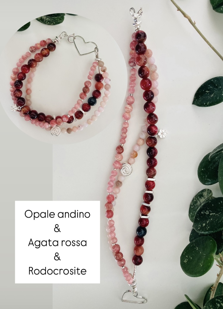 Agata rossa:porta in sé un'energia forte per un maggiore equilibrio energetico, più forza fisica, minori tensioni ed una elevata armonia tra i pensieri. Rodocrosite: Rende più attivi, dinamici e disponibili, stimolando l'espressione positiva dei propri sentimenti. A livello mentale promuove lo spirito d'iniziativa. Opale andino: la pietra della chiaroveggenza e della purezza. È una pietra che pacificherà a livello emotivo e aiuterà a gestire l'ipersensibilità.
